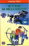 Il cane di mezzanotte - Katherine Allfrey, Marina De Napoli Cocci, Adelchi Galloni