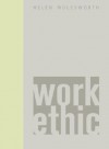 Work Ethic - Helen Molesworth