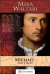 Michael der Finne (Mika Waltaris historische Romane) (German Edition) - Mika Waltari, Andreas Ludden