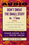 Don't Sweat The Small Stuff In Love - Richard Carlson, Kristine Carlson