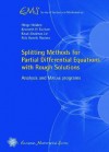 Splitting Methods For Partial Differential Equations With Rough Solutions: Analysis And Matlabr Programs (Ems Series Of Lectures In Mathematics) - Helge Holden, Kenneth H. Karlsen, Knut-Andreas Lie, Nils Henrik Risebro