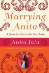 Marrying Anita - Anita Jain