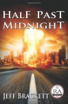 Half Past Midnight - Jeff Brackett