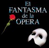 El fantasma de la ópera - Gaston Leroux