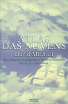 Atlas das Nuvens - David Mitchell, Artur Ramos, Helena Ramos