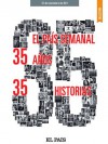 35 años, 35 historias (Spanish Edition) - El Pais