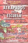 Atrapados en la escuela: Segunda generación. - Beatriz Escalante