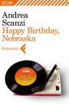 Happy birthday, Nebraska - Andrea Scanzi