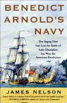 Benedict Arnold's Navy - James L. Nelson