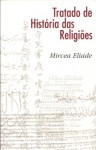 Tratado de História das Religiões - Mircea Eliade, Fernando Tomaz, Natalia Nunes