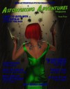 Astonishing Adventures Magazine: Issue 4 - John Donald Carlucci, Phil Beloin, Greg Camp, Katherine Tomlinson, Russell Roberts, Chris Dabnor, Matthew P. Mayo, Henry Covert, Rachel Kadushin, Scott Harper, Michael Patrick Sullivan