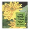 Creating Meaningful Funeral Ceremonies: A Guide for Families - Alan D. Wolfelt