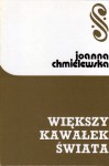 Większy kawałek świata - Joanna Chmielewska