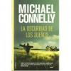 La oscuridad de los sueños - Michael Connelly