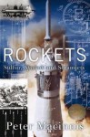 Rockets: Sulfur, Sputnik and Scramjets - Peter Macinnis
