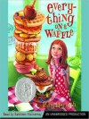 Everything on a Waffle (Audio) - Polly Horvath, Kathleen McInerney