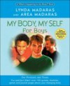 My Body, My Self for Boys: A "What's Happening to My Body?" Quizbook and Journal - Lynda Madaras, Area Madaras