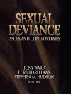 Sexual Deviance: Issues And Controversies - Tony Ward