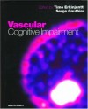 Vascular Cognitive Impairment - Timo Erkinjuntti, Serge Gauthier