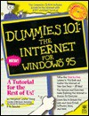 Dummies 101: The Internet for Windows 95 - Margaret Levine Young, Hy Bender