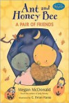 Ant and Honey Bee: A Pair of Friends at Halloween: Candlewick Sparks - Megan McDonald, G. Brian Karas