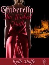 Cinderella - The Wicked Truth - Kelli Wolfe