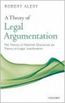 A Theory of Legal Argumentation: The Theory of Rational Discourse as Theory of Legal Justification - Robert Werner Alexy, Ruth Adler, Neil MacCormick