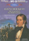 Davy Crockett: The Legend of the Wild Frontier - Richard Bruce Winders, Benjamin Becker