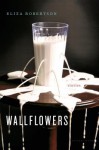 Wallflowers - Eliza Robertson