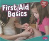 First Aid Basics - Rebecca Weber