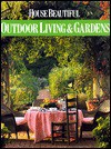 Outdoor Living and Gardens - House Beautiful Magazine