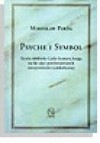 Psyche i symbol. Teoria symbolu Carla Gustawa Junga - Mirosław Piróg