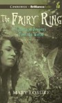 The Fairy Ring: Or Elsie and Frances Fool the World - Mary Losure