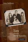 Lies About My Family: A Memoir - Amy Hoffman