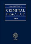 Blackstone's Criminal Practice 2006 - Peter Murphy, Eric Stockdale