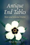 Antique End Tables: New and Selected Poems - Barbara Diamond