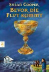 Bevor Die Flut Kommt - Susan Cooper