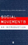 Social Movements: An Introduction - Donatella Della Porta, Mario Diani