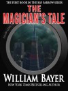 The Magician's Tale (Kay Farrow Novels) - William Bayer