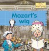 Mozart's Wig - Gerry Bailey, Karen Foster, Leighton Noyes