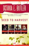 Seed to Harvest: Wild Seed, Mind of My Mind, Clay's Ark, and Patternmaster - Octavia E. Butler