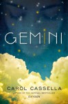 Gemini: A Novel - Carol Cassella