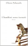 I bambini sono tornati - Chiara Palazzolo