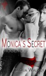 Monica's Secret - Saskia Walker