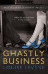 Ghastly Business - Louise Levene