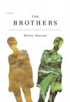 The Brothers - Milton Hatoum