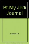 My Jedi Journal - Lucasfilm Ltd