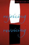 Conjunctions: 38, Rejoicing Revoicing - Bradford Morrow, Peter Constantine, William Weaver