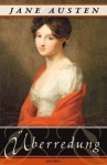 Überredung. Die Liebe der Anne Elliot von Jane Austen (2010) Gebundene Ausgabe - Jane Austen