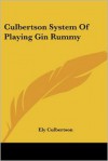 Culbertson System of Playing Gin Rummy - Ely Culbertson